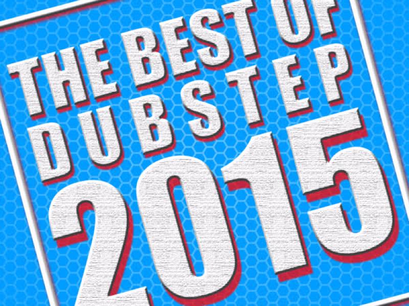 The Best of Dubstep 2015