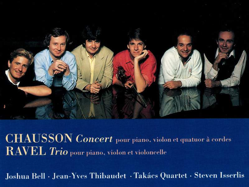 Chausson: Concert for Piano, Violin & String Quartet / Ravel: Piano Trio