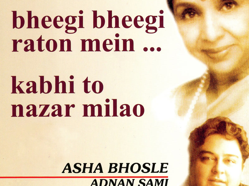 Bheegi Bheegi Raton Mein... Kabhi To Nazar Milao