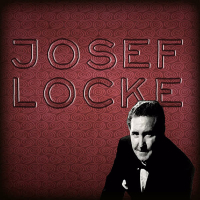 The Best of Josef Locke