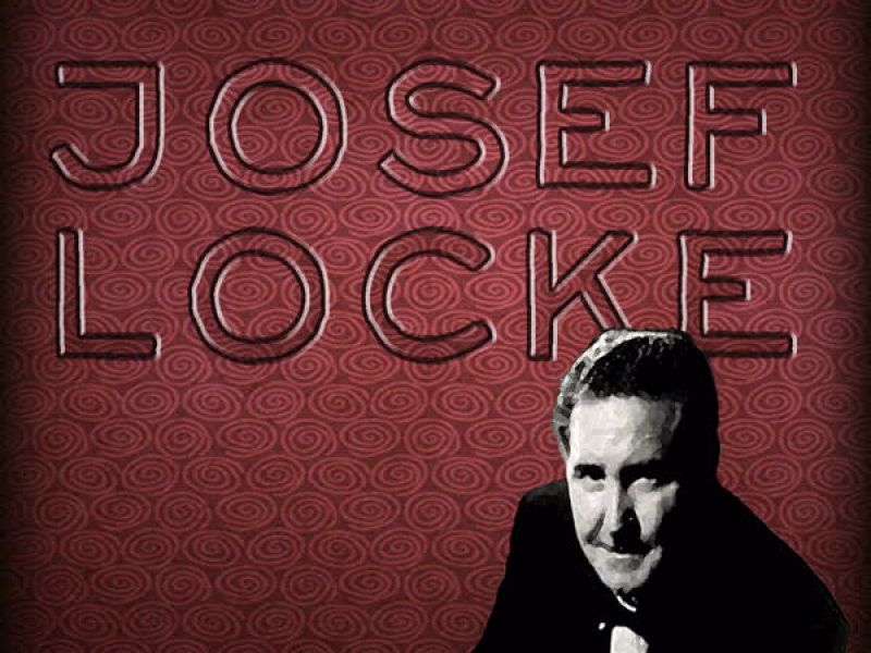 The Best of Josef Locke