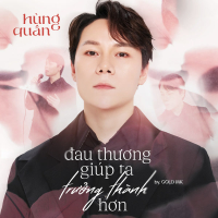 Đau Thương Giúp Ta Trưởng Thành Hơn (Single)