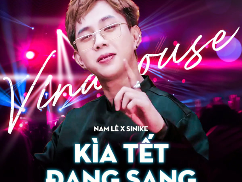 Kìa Tết Đang Sang (Vinahouse) (Single)