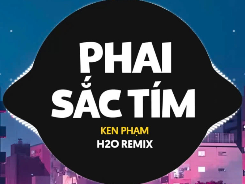 Phai Sắc Tím (Remix Vinahouse) (Single)