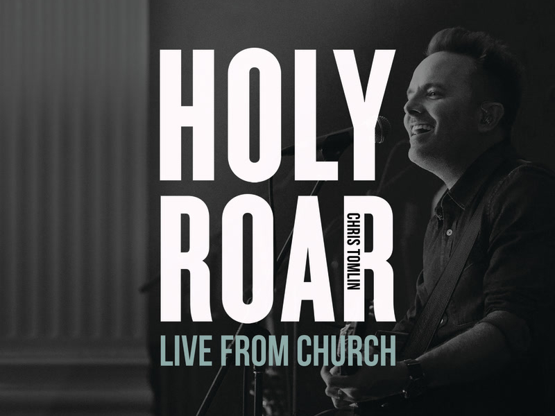 Holy Roar: Live From Church