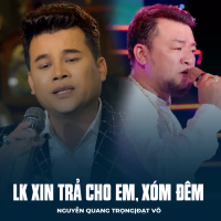 LK Xin Trả Cho Em, Xóm Đêm (Single)