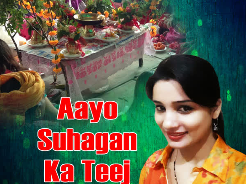 Aayo Suhagan Ka Teej (Single)