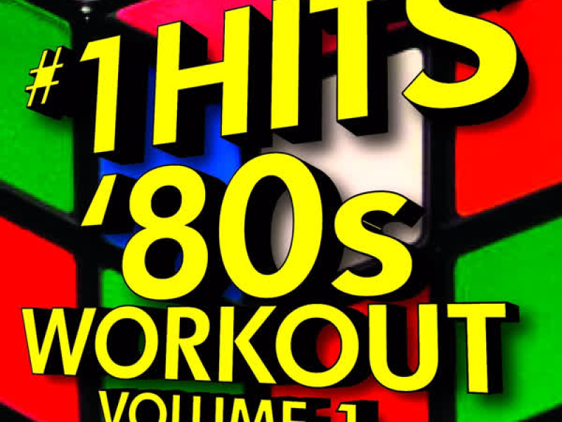 #1 Hits '80s Workout - Volume 1