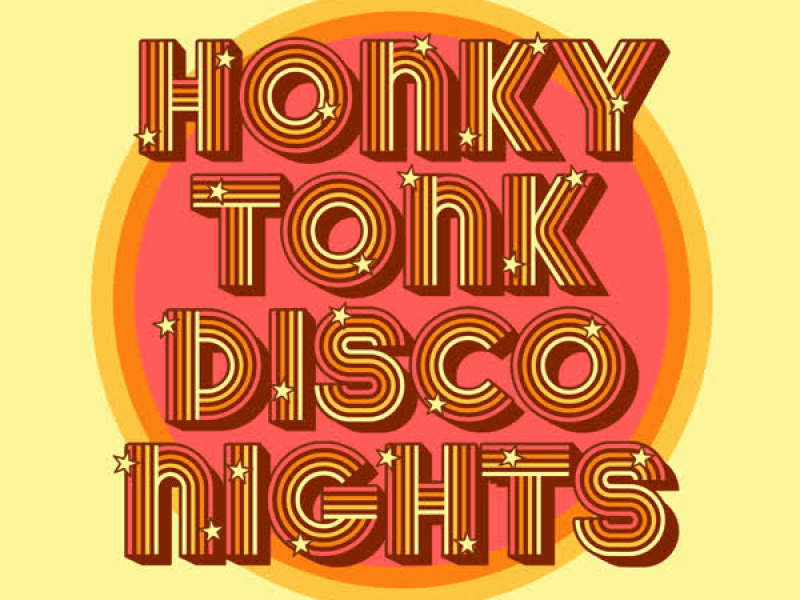 Honky Tonk Disco Nights (Single)