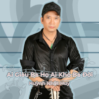 Ai Giàu Ba Họ Ai Khó Ba Đời (Single)