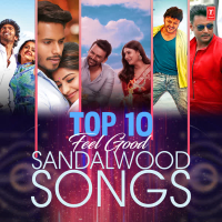 Top 10 Feel Good Sandalwood Songs