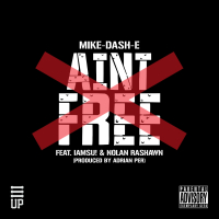 Ain't Free (feat. IamSu & Nolan Rashawn)