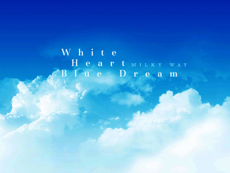 White heart blue dream (Single)