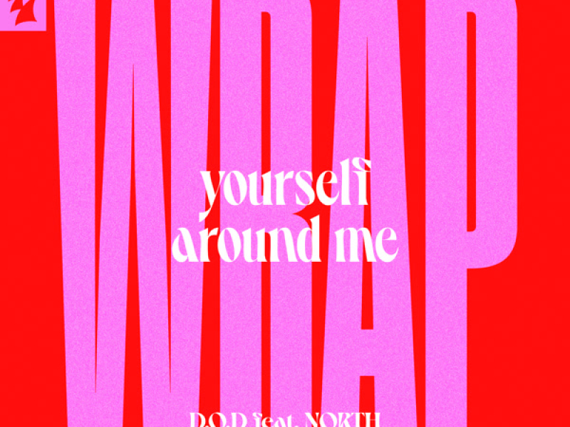 Wrap Yourself Around Me (Single)