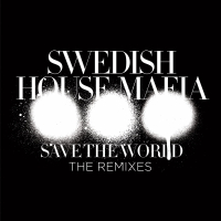 Save The World (The Remixes) (Single)