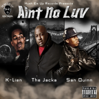 Ain't No Luv In Here (feat. San Quinn & The Jacka)