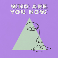 Who Are You Now (Single)