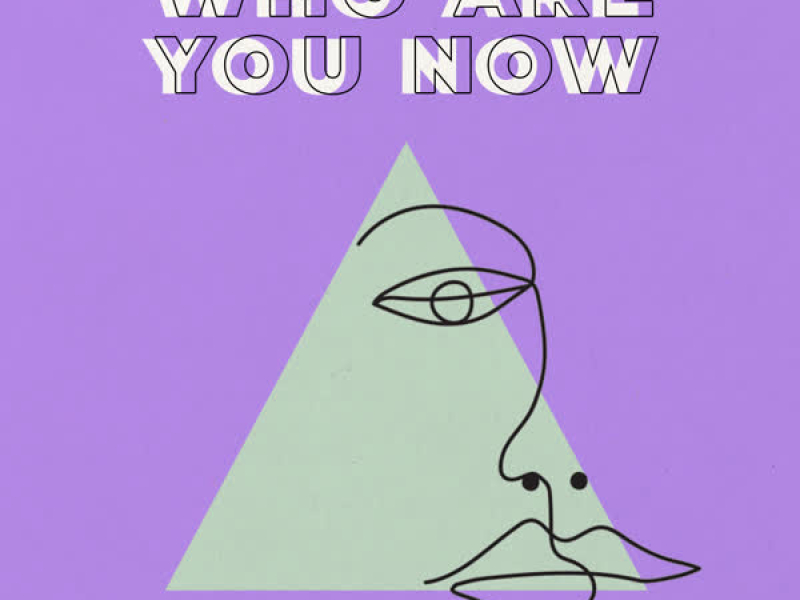 Who Are You Now (Single)