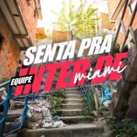 Senta Pra Equipe Inter De Miami (Single)