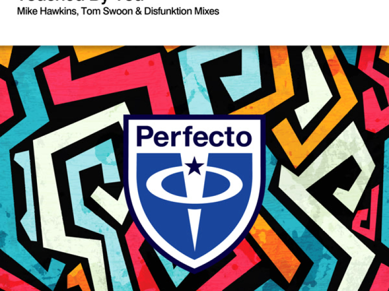 Touched By You (Remixes) (Single)