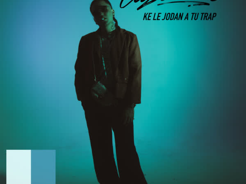 Ke Le Jodan a Tu Trap (Single)