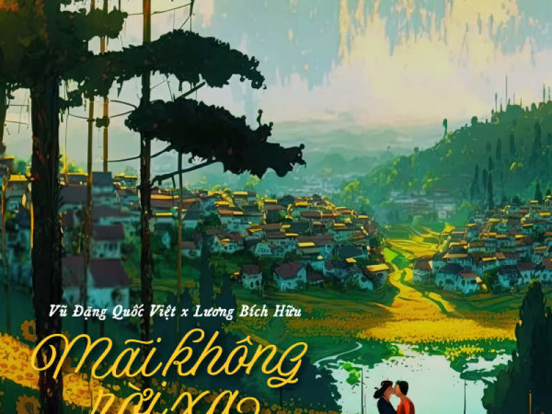 Mãi Không Rời Xa (Single)