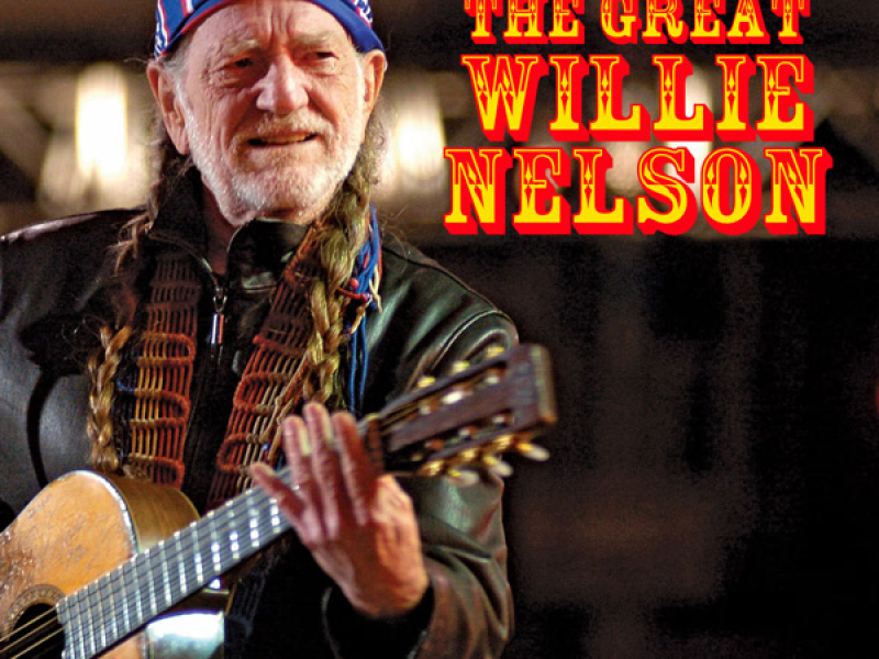 The Great Willie Nelson