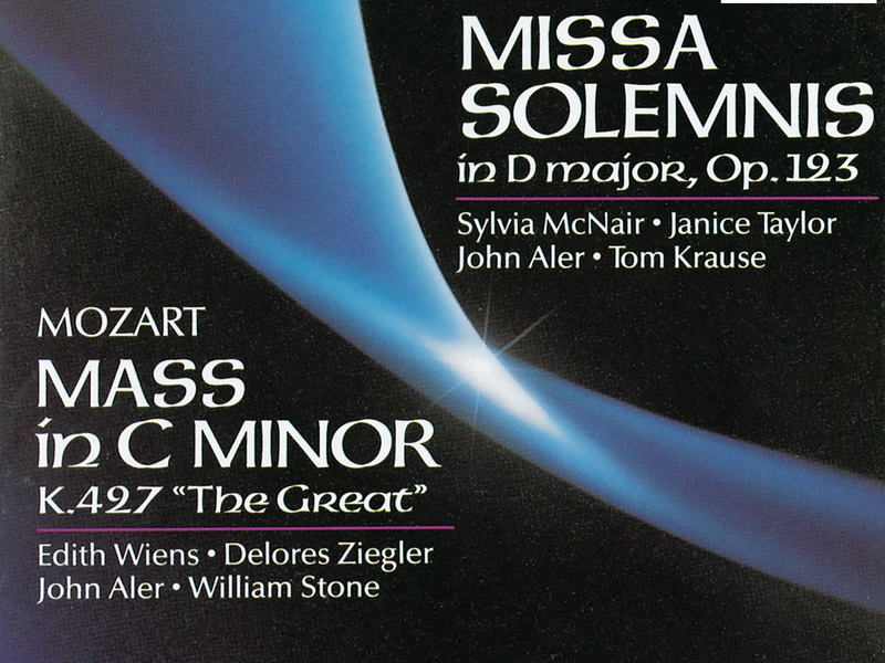Beethoven: Missa solemnis in D Major, Op. 123 - Mozart: Mass in C Minor, K. 427 