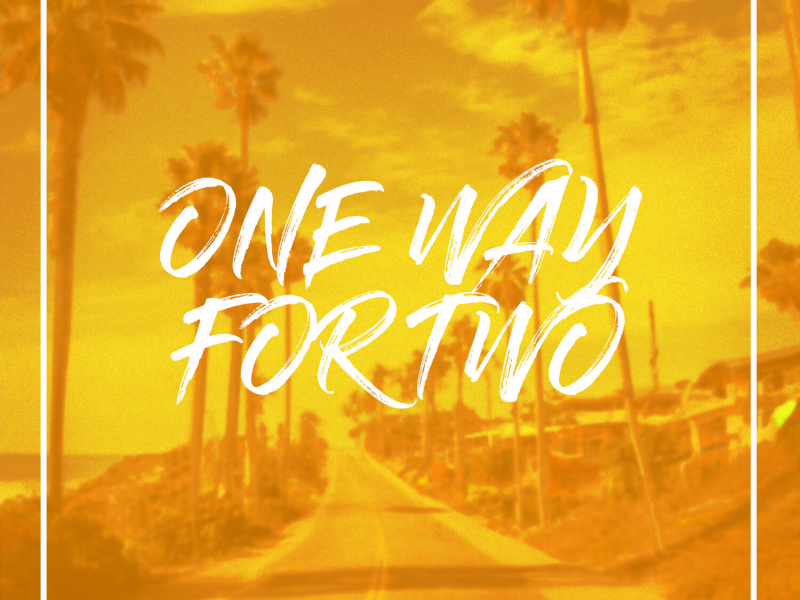 One Way For Two (Single)