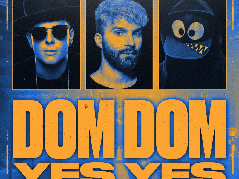 Dom Dom Yes Yes (Single)