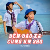 Đến Đảo Xa Cũng KN 290 (Single)