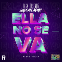 Ella No Se Va (feat. Lokos Del Barrio) (Single)