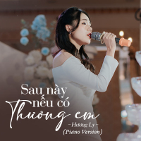 Sau Này Nếu Có Thương Em (Piano Version) (Single)
