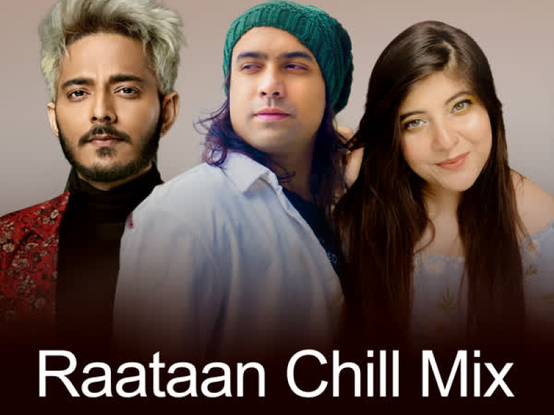 Raataan Chill Mix (Single)