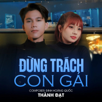 Đừng Trách Con Gái (Single)