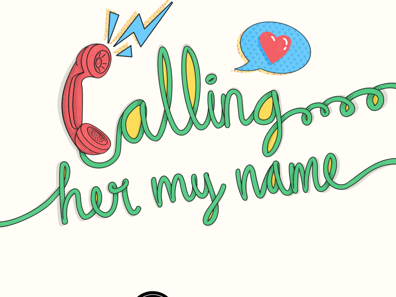 Calling Her My Name