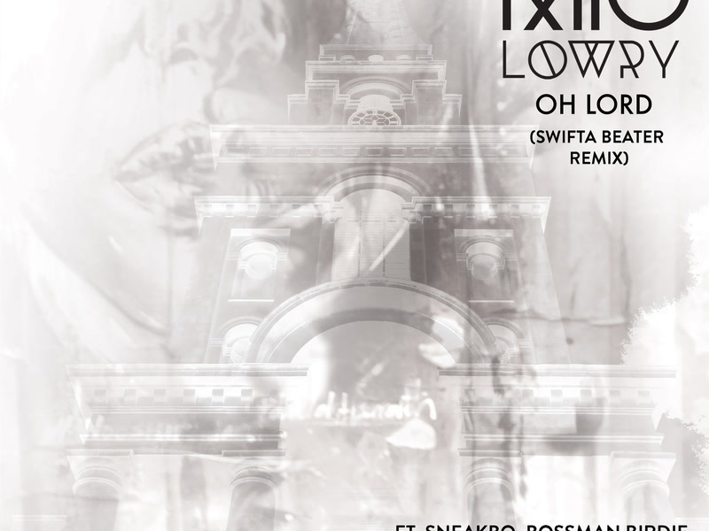 Oh Lord (Swifta Beater Remix) (Single)