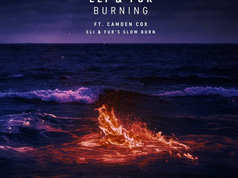 Burning (Eli & Fur's Slow Burn) (Single)