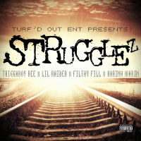 Strugglez (feat. Lil Raider, Filthy Fill, Karina Marin) (Single)