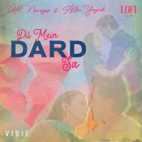 Dil Mein Dard Sa (Lofi Flip) (Single)