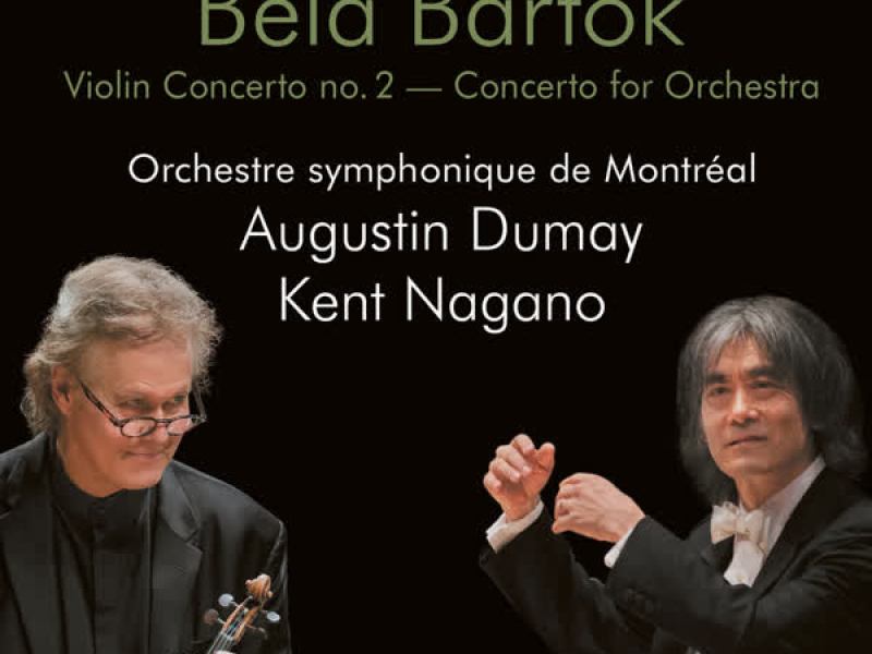 Bartók: Violin Concerto No. 2 & Concerto for Orchestra