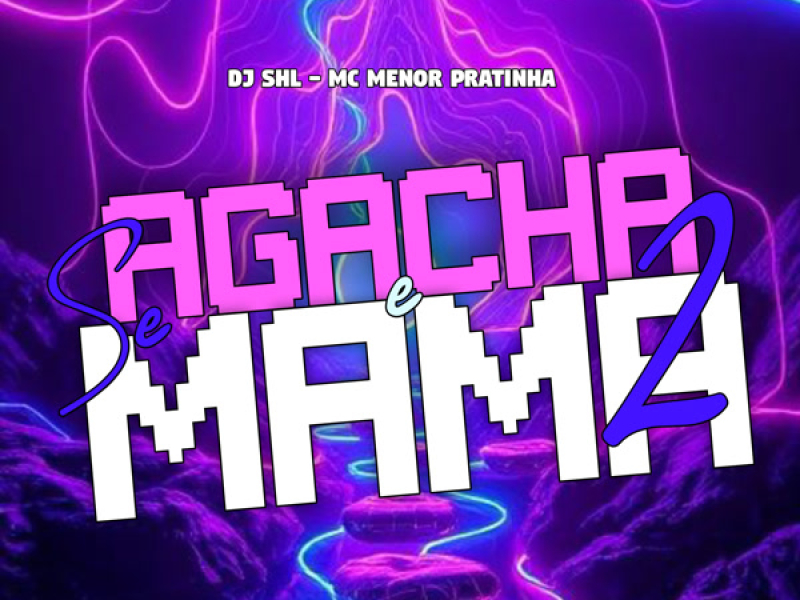 Se Agacha e Mama 2 (Single)