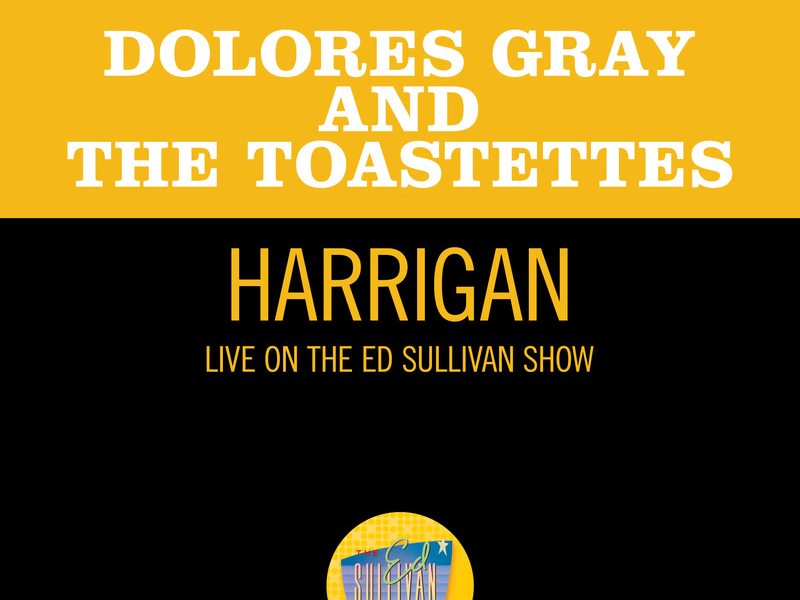 Harrigan (Live On The Ed Sullivan Show, July 4, 1954) (Single)