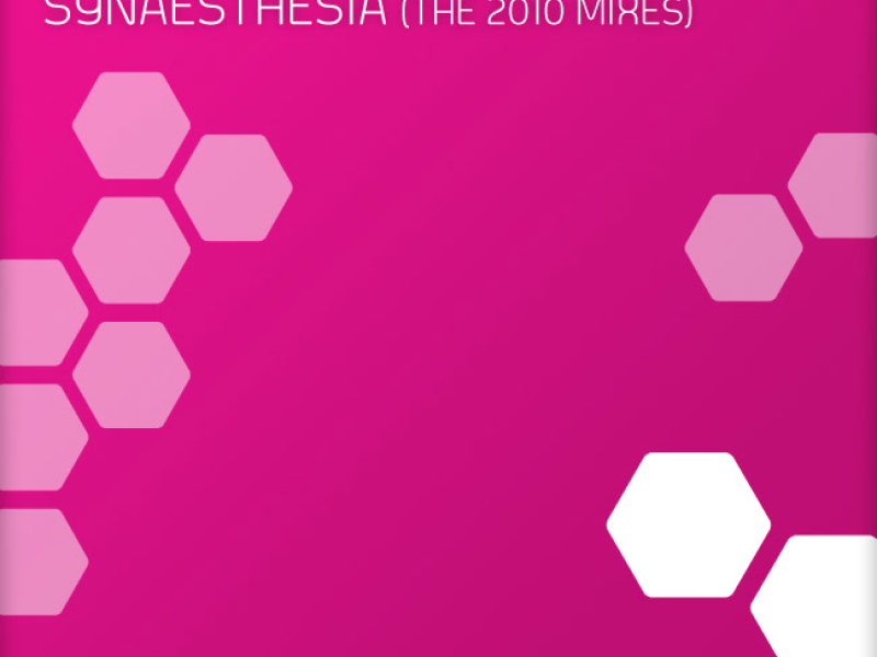 Synaesthesia (The 2010 Mixes) (Single)