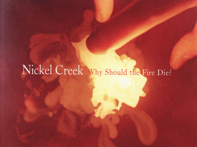 Why Should The Fire Die?