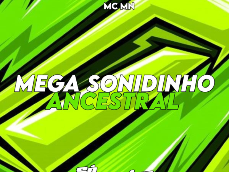 Mega Sonidinho Ancestral (Single)
