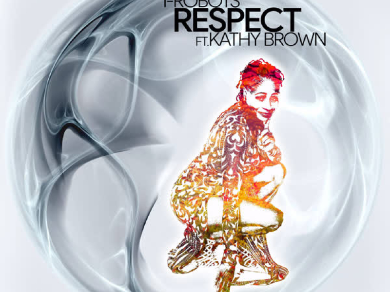 Respect (feat. Kathy Brown)