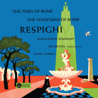 Respighi: Pini di Roma; Fontane di Roma (The Mercury Masters: The Mono Recordings)