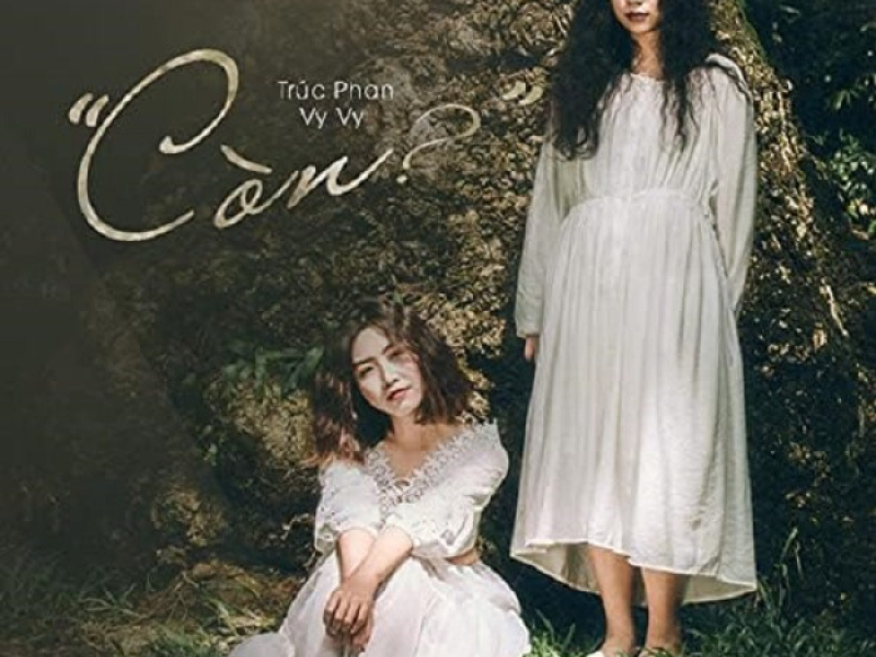 Còn (Single)