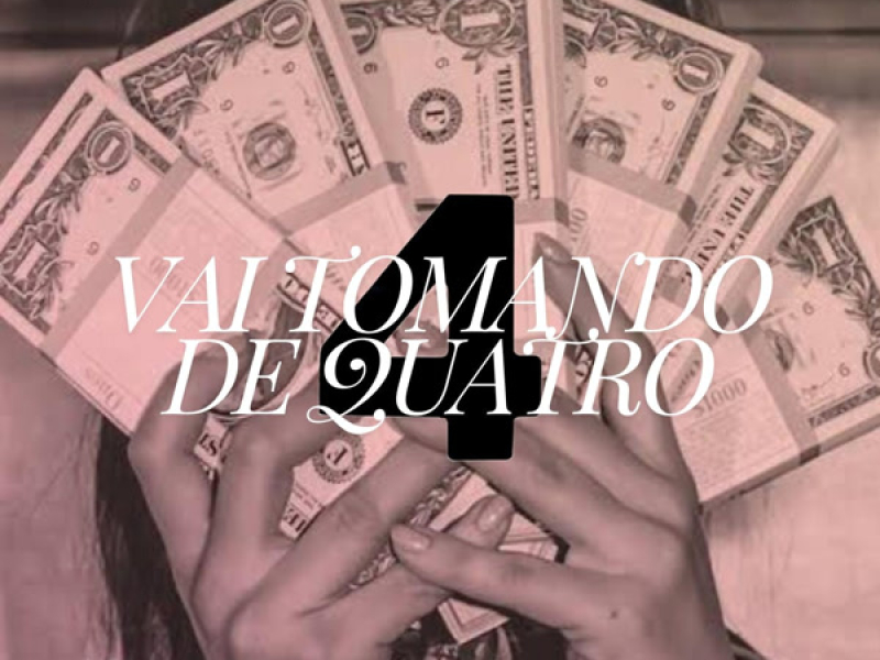 Vai Tomando de Quatro (Single)